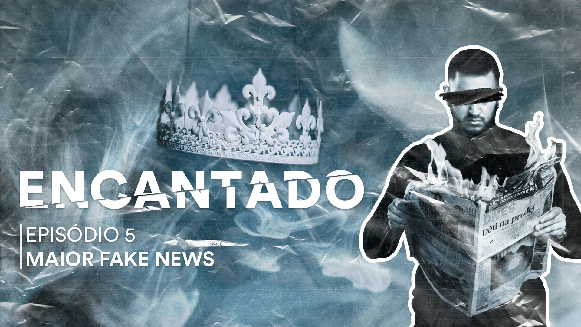 Minissérie Encantado – Maior fake news (Episódio 05) - .inversivel